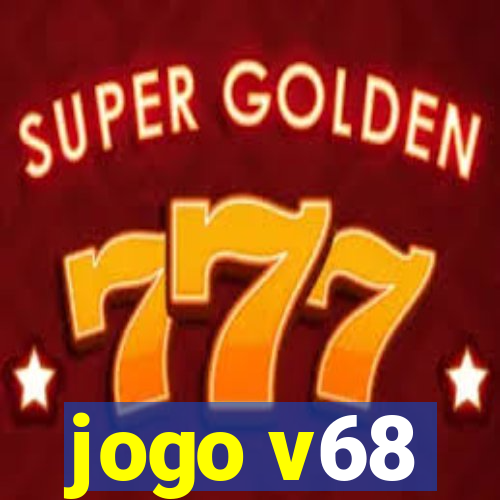 jogo v68